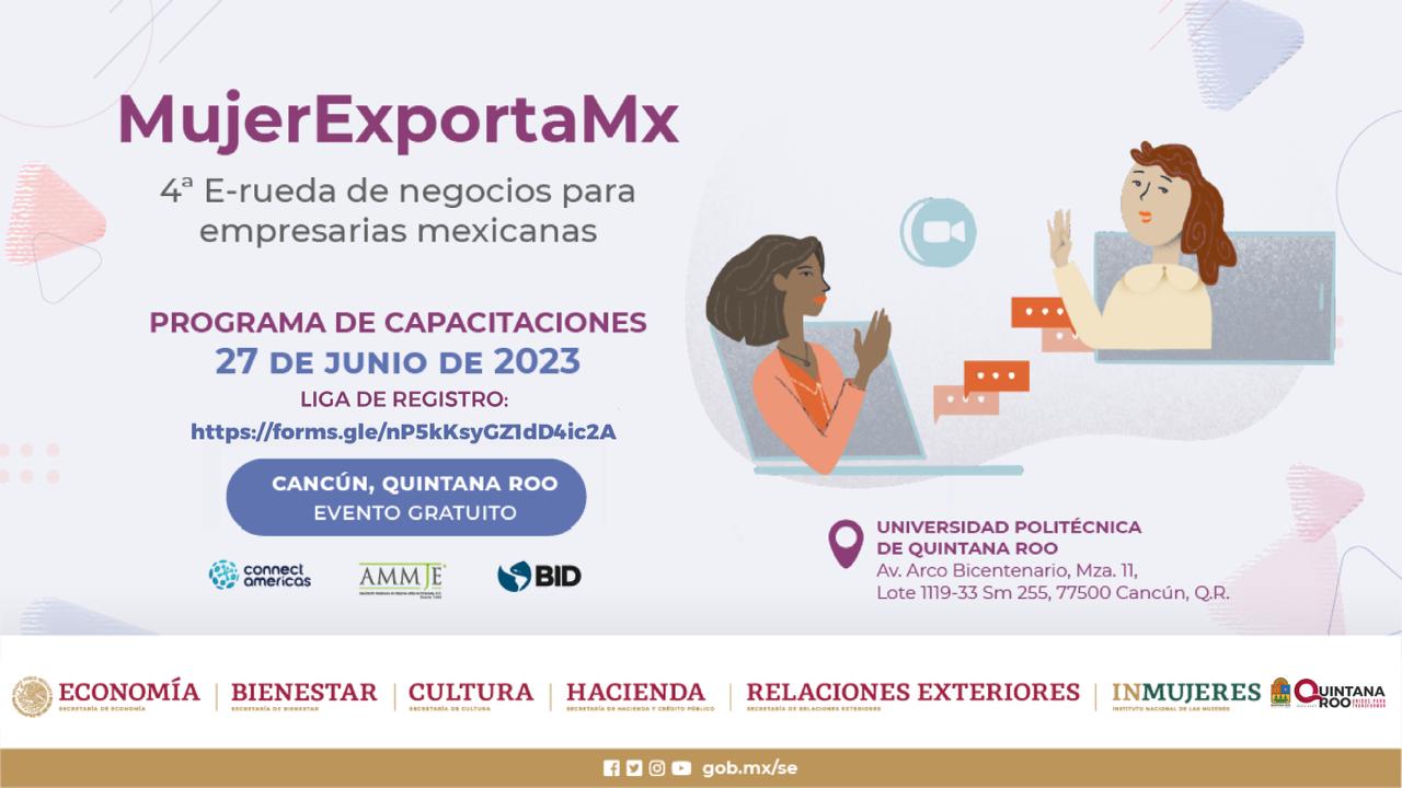 Quintana Roo será epicentro del empoderamiento empresarial femenino en la 4ta Edición del taller MujerEs BANCOMEXT